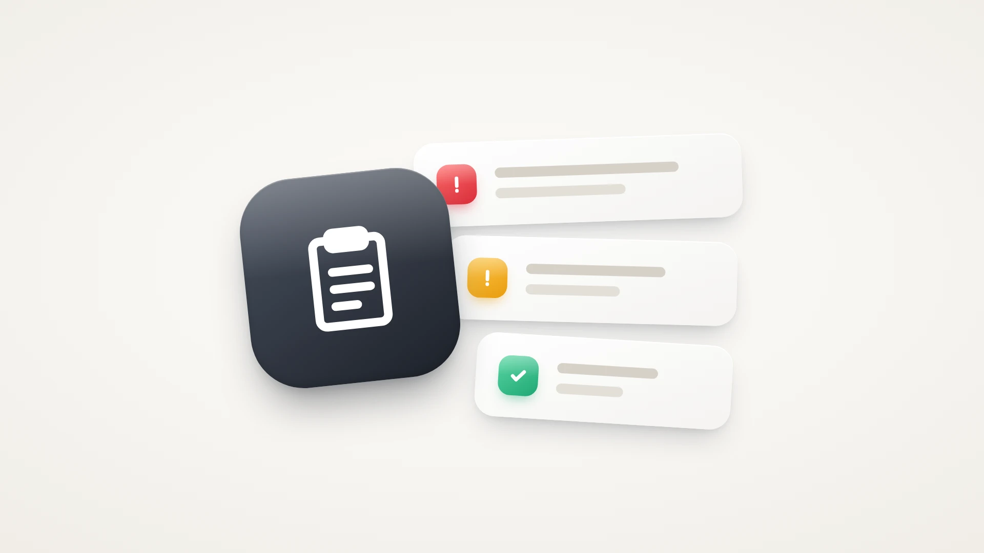 A minimal illustration on a soft warm-white background. A large glossy charcoal tile, tilted slightly, holds a white clipboard with lines of notes: the audit report. Beside it, three white cards are stacked like a ranked list of findings, each with grey lines of text and a small glossy badge: a red exclamation mark at the top, an amber exclamation mark in the middle and a green check mark at the bottom, for critical, medium and fixed.