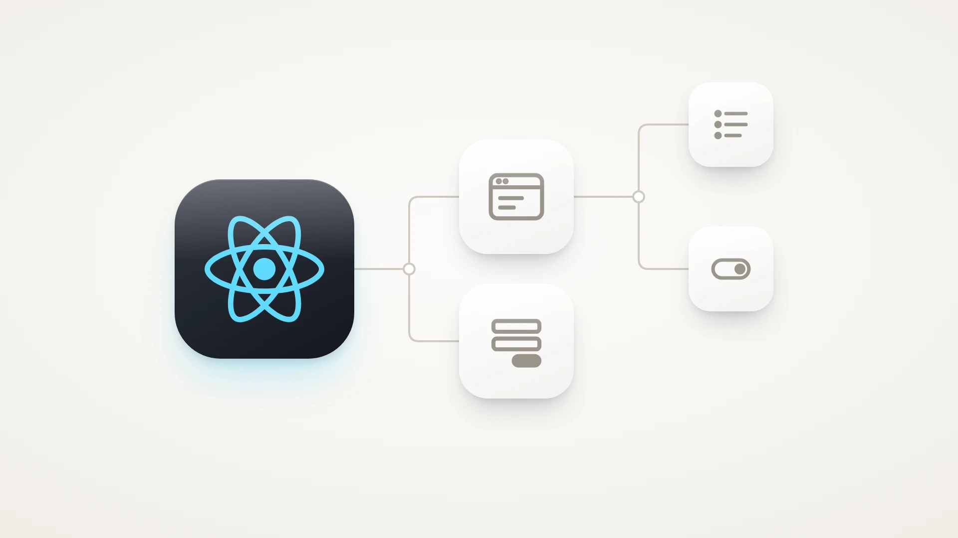 A minimal illustration of where to hire ReactJS developers, on a soft warm-white background. A large glossy dark tile holds the real cyan React logo on the left. Thin grey right-angled lines with hollow dots branch from it, like a component tree, to two white tiles in the middle, and the upper one branches again to two smaller white tiles on the right. The white tiles carry simple grey glyphs of screen parts: a browser window, a form, a list and a toggle.